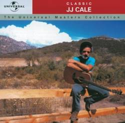 JJ Cale : Classic J.J. Cale